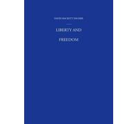 David Hackett Fischer Liberty and Freedom (Copertina rigida)