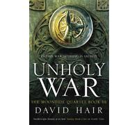 David Hair Unholy War (Tascabile) Moontide Quartet