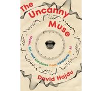 David Hajdu The Uncanny Muse (Copertina rigida)