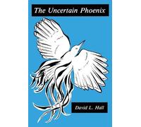 David Hall The Uncertain Phoenix (Copertina rigida)