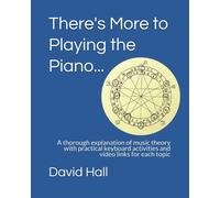David Hall There's More to Playing the Piano... (Tascabile)