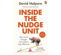 David Halpern Inside the Nudge Unit (Tascabile)
