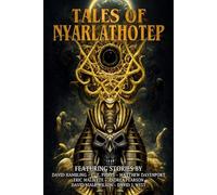 David Hambling Matthew Davenport Eric Malikyte Tales of Nyarlathotep (Tascabile)