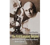 David Hamilton First Transplant Surgeon, The: The Flawed Genius Of N (Tascabile)