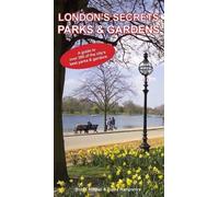 David Hampshire Robbi Atilgan London's Secrets: Parks & Gardens (Tascabile)