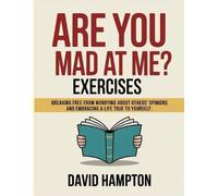 David Hampton Are You Mad At Me? Exercises (Tascabile)