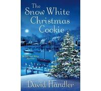 David Handler The Snow White Christmas Cookie (Copertina rigida)