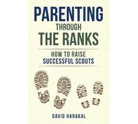David Harakal Parenting Through the Ranks (Tascabile)