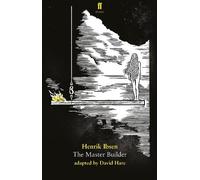 David Hare Henrik Ibsen The Master Builder (Tascabile)