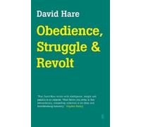 David Hare Obedience, Struggle and Revolt (Tascabile)