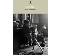 David Hare South Downs and Mere Fact, Mere Fiction (Tascabile)