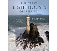 David Hare The Great Lighthouses of Ireland (Copertina rigida)