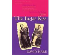 David Hare Judas Kiss: A Play (Tascabile)