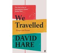 David Hare We Travelled (Copertina rigida)