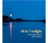 David Harenstam; Peter Knudsen - All in Twilight