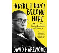 David Harewood Maybe I Don't Belong Here (Tascabile)