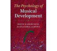 David Hargreaves Alexandra Lamo The Psychology of Musical Developme (Tascabile)