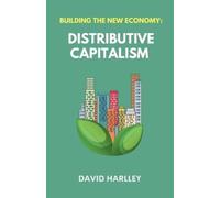 David Harlley Building The New Economy (Tascabile)