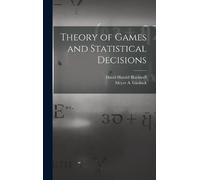 David Harold 1919- Blackwell Mey Theory of Games and Statisti (Copertina rigida)