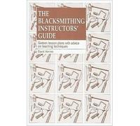 David Harries The Blacksmithing Instructors Guide (Tascabile)