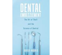 David Harris Dental Embezzlement (Tascabile)