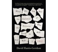 David Harris-Ge What Do You Buy the Children of the Terrorist Who Tr (Tascabile)