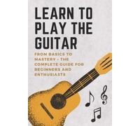 David Harris Learn to Play the Guitar (Tascabile)