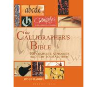 David Harris The Calligrapher's Bible (Copertina rigida)
