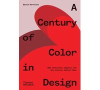 David Harrison A Century of Color in Design (Copertina rigida)
