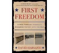 David Harsanyi First Freedom (Tascabile)