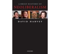 A Brief History of Neoliberalism [Lingua inglese]