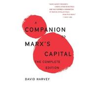 David Harvey A Companion To Marx's Capital (Tascabile) Essential David Harvey