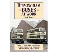 David Harvey Birmingham Buses at Work (Tascabile) Road Transport Heritage