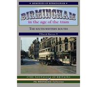 David Harvey Birmingham in the Age of the Tram (Tascabile)