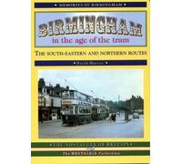 David Harvey Birmingham in the Age of the Tram (Tascabile)