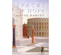 David Harvey Spaces of Hope (Tascabile)