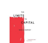 David Harvey The Limits to Capital (Tascabile) Essential David Harvey