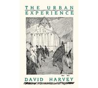 David Harvey The Urban Experience (Tascabile)