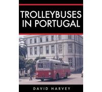 David Harvey Trolleybuses in Portugal (Tascabile)
