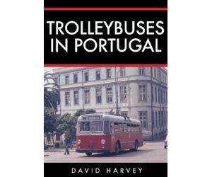 David Harvey Trolleybuses in Portugal (Tascabile)