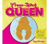 David Hastings Cross-Stitch Like a Queen (Tascabile)