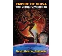 David Hatcher Childress Empire of Shiva (Tascabile)