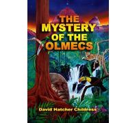 David Hatcher Childress Mystery of the Olmecs (Tascabile)