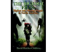 David Hatcher Childress The Bigfoot Files (Tascabile)