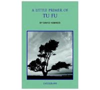 David Hawkes A Little Primer Of Tu Fu (Tascabile)
