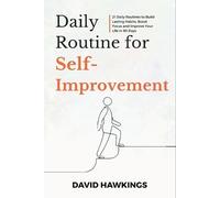 David Hawkings Daily Routine for Self-Improvement (Tascabile)