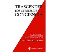 David Hawkins Trascender Los Niveles de Conciencia (Tascabile)