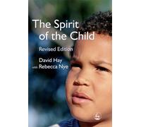 David Hay The Spirit of the Child (Tascabile)