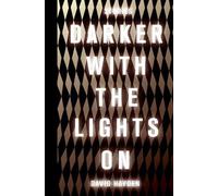 David Hayden Darker with the Lights on (Tascabile)