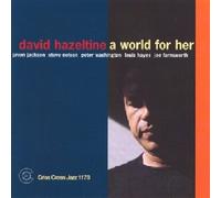 David Hazeltine - A World For Her